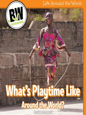 cover image of What's Playtime Like Around the World?